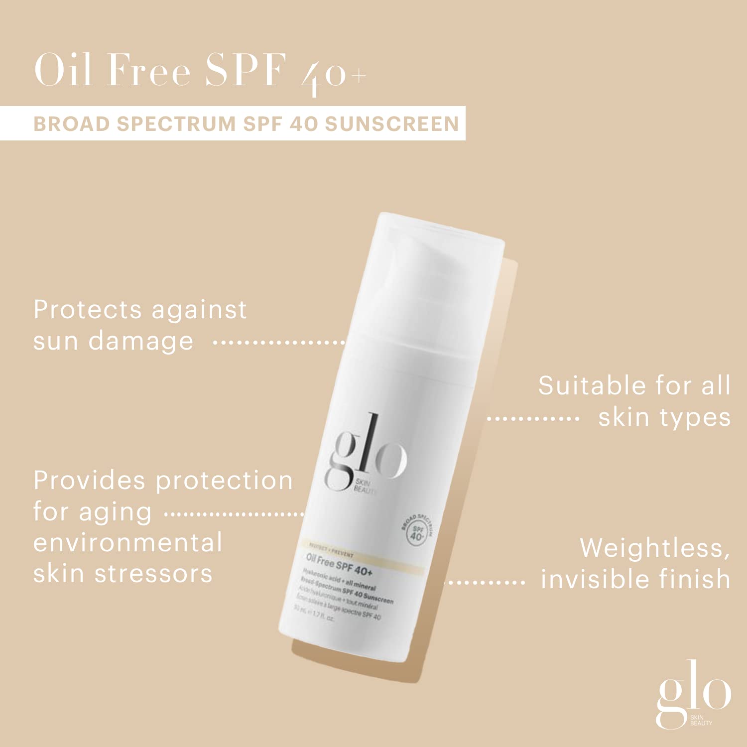 Glo Skin Beauty APSAUGINIS KREMAS NUO SAULĖS BE ALIEJAUS SPF 40+ / PROTECT+PREVENT OIL FREE SPF 40+, 50ml